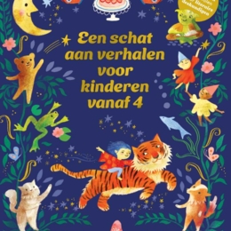 Een schat aan verhalen voor kinderen vanaf 4